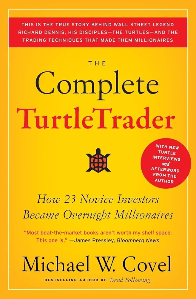 The Complete Turtle Trader của Michael W. Covel