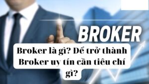 Broker là gì